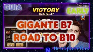 Gigante B7  ROAD to GB10 - GUIA EARLY GAME