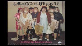 The Grandmothers - Looking Up Grannys Dress Side 1 + Deseri