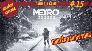 Metro Exodus - Chuyến tàu hy vọng - Đánh giá game #15 - Quán Game