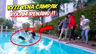 KYZZ KENA CAMPAK KOLAM RENANG  - 24 JAM KATA YES 