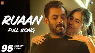 Ruaan Full Song  Tiger 3  Salman Khan Katrina Kaif  Pritam Arijit Singh Irshad Kamil New Song