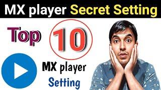 Top 10 MX player Hidden Setting in 2023