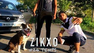 Zikxo - Freestyle #24 Temps