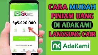 Berhasil.. Cara Pinjam Uang di Aplikasi Adakami Terbaru 2023  Cara Mengajukan Pinjaman di Adakami