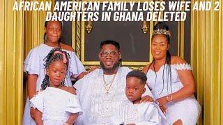 African American Man loses family in Ghana behind ex-wife’s boyfriend.