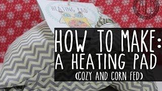 Make a Heating Pad Corn Filled & Washable