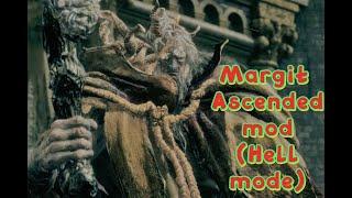 Elden ring Margit boss fight Ascended mod Hell mode