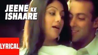 Jeene Ke Ishaare Lyrical Video  Phir Milenge  Salman Khan Shilpa Shetty