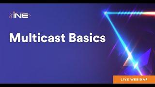 Multicast Basics Webinar with Rohit Pardasani