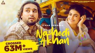 Nashedi Akhan Official Video  Simar Dorraha  Mahi Sharma  Deepak Dhillon  Punjabi Song