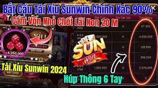 sunwin  bắt cầu tài xỉu sunwin - vốn nhỏ chốt lãi 20M - Tài xỉu online cách bắt cầu link tải sunwin