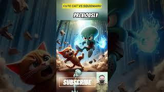 cute cat vs squidward #catlover #funnyvideo #catcute #shortmeme #happy #kucinglucu