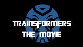 TrainsformersThe Movie Full + Reborn