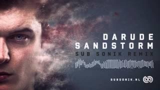 Darude - Sandstorm Sub Sonik Remix