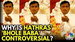 Hathras Stampede When Controversial Bhole Baba Was Arrested 23 Years Ago  N18V  CNBC TV18