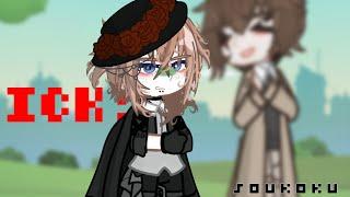 ICK ICK ICK  Soukoku  Chuuya Nakahara  Bungo Stray Dogs