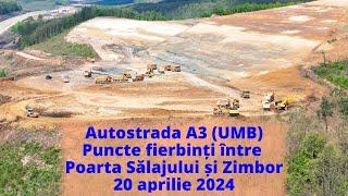 Autostrada A3 UMB 7 puncte fierbinți între Poarta SJ și Zimbor 20 aprilie 2024