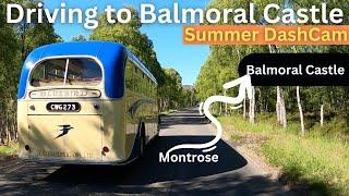 We all need a reminder of summer today Road Trip DashCam - Montrose to Balmoral Castle Scotland