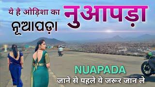 NUAPADA  BEAUTIFUL DISTRICT OF ODISHA  HISTORY OF NUAPADA   NUAPADA DISTRICT  NUAPADA CITY