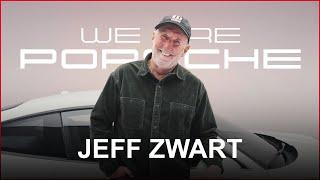 WE ARE PORSCHE  Jeff Zwart