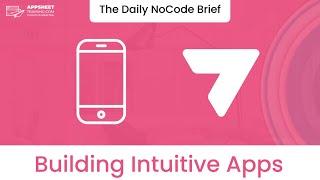 Designing User-Friendly Interfaces with AppSheet - Tutorial  The Daily NoCode Brief  Ep. 8