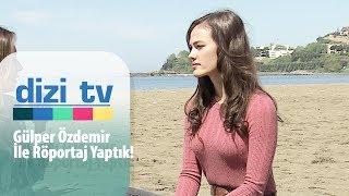 Gülper Özdemir ile çok özel bir röportaj - Dizi Tv 638. Bölüm