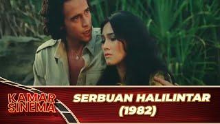 SERBUAN HALILINTAR 1982 FULL MOVIE HD