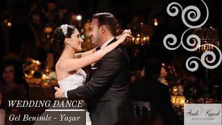 Gel Benimle - Yaşar I  WEDDING DANCE CHOREOGRAPHY  I  HANDE KAYACIK FARKIYLA DÜĞÜN DANSI