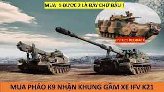 Quá hời  Việt Nam chốt pháo  K9 mua 1 được 2 giá 1 tỷ USD không hề đắt.
