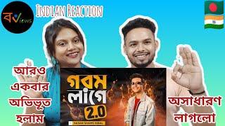 Indian Reaction On  গরম লাগে 2.0  Gorom Lage  Hasan S. Iqbal  Official Music Video