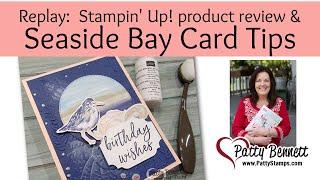 Seaside Bay Cards & By the Bay Suite Product Review - Stampin UP