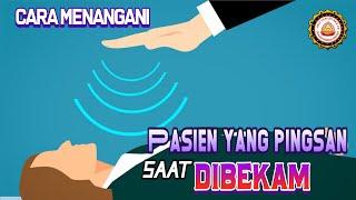 Cara menangani pasien yang pingsan saat dibekam