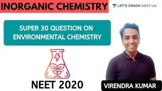 Super 30 Question on Environmental Chemistry  NEET 2020  NEET Chemistry  Virendra Kumar