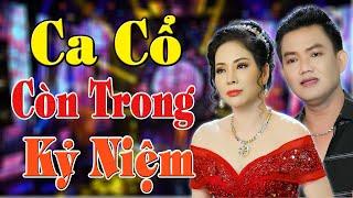 Vọng Cổ Mới Nhất 2021 - Vọng Cổ Còn Trong Kỷ Niệm - CVVC Huyền Trang ft NS Trần Thanh Cường