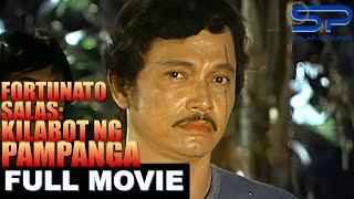 FORTUNATO SALAS KILABOT NG PAMPANGA  Full Movie  Action