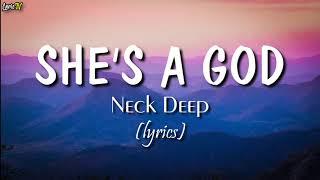 Shes A God lyrics - Neck Deep