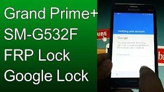 Worlds Easiest 2017 Galaxy Grand Prime+ SM G532F Google Account Bypass FRP Lock  Done