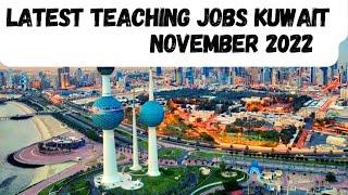 Latest Teaching Jobs In Kuwait November 2022Kuwait jobs.