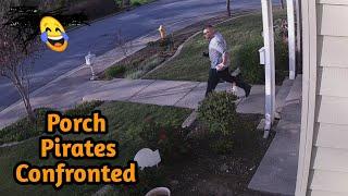 Porch Pirates Caught And Confronted  Package Thieves Fails Caught On Camera