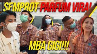 PARFUM VIRAL MBA GIGI. KITA KUPAS TUNTAS PARFUMNYA. SEMPROT HABIS..