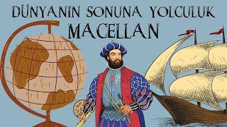 MACELLAN Dünyanın Sonuna Yolculuk  Keşifler Çağı