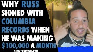 Why Russ Signed With Columbia Records When He Was Making $100000 A Month