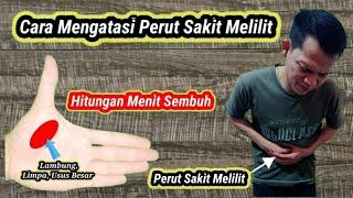 CARA MENGATASI PERUT SAKIT MELILIT - PERUT SAKIT MELILIT - SAKIT PERUT MELILIT - PERUT MELILIT