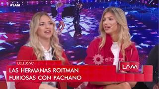 Stefanía Roitman y su hermana furiosas con el BAR de Showmatch