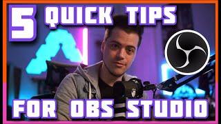 5 EASY OBS Tips