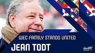 The WEC family stands united Jean Todt