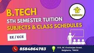 B.Tech 5th Sem EEECE Tuition  Subjects & Class Schedule  By Easy2Learning