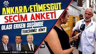 Erken Seçim olursa vatandaşın tercihi kim olur? Ankara Etimesgut sayaçlı seçim anketi  #seçimanketi