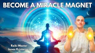 Reiki for becoming a Miracle Magnet  Energy Healing