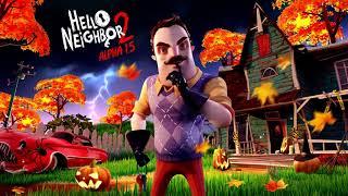 Hello Neighbor 2 Alpha 1.5 OST - Intro & Ending